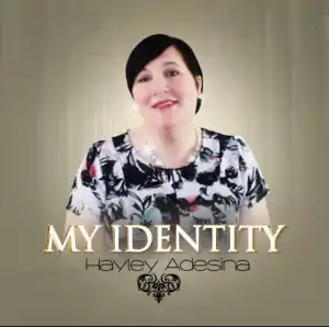 Hayley Adesina – My Identity (Album)