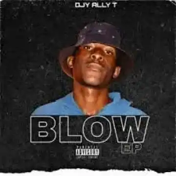 Dj Ally T – Done & Dusted