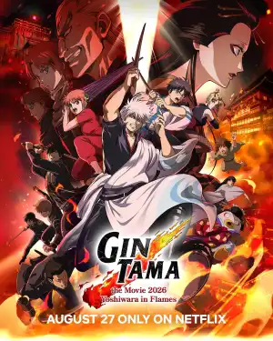Gintama: Yoshiwara in Flames (2026) [Japanese]
