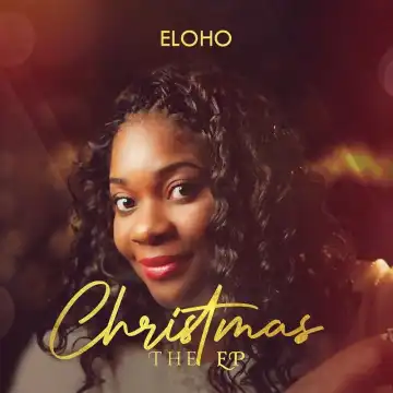 Eloho – The First Noel (feat. The Adelphe Children's Choir)