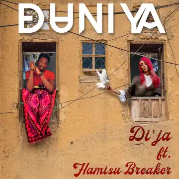 Di'ja - Duniya ft. Hamisu Breaker
