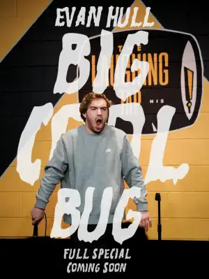 Evan Hull: Big Cool Bug (2026)