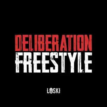 Loski – Deliberation Freestyle
