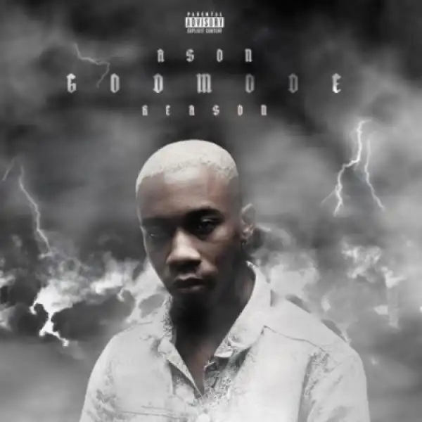 Ason – God Mode Ft. Reason