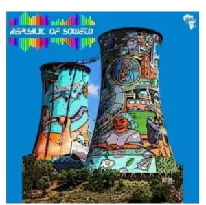 Stickman & Kek’star – Republic of Soweto