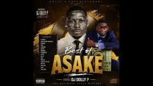 Dj Dolly P – BEST OF ASAKE Mix