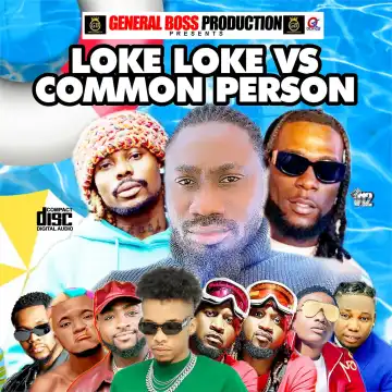 General Boss – Loke Loke VS Common Person Mix