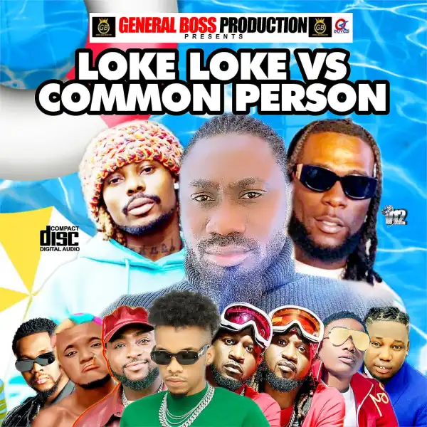 General Boss – Loke Loke VS Common Person Mix