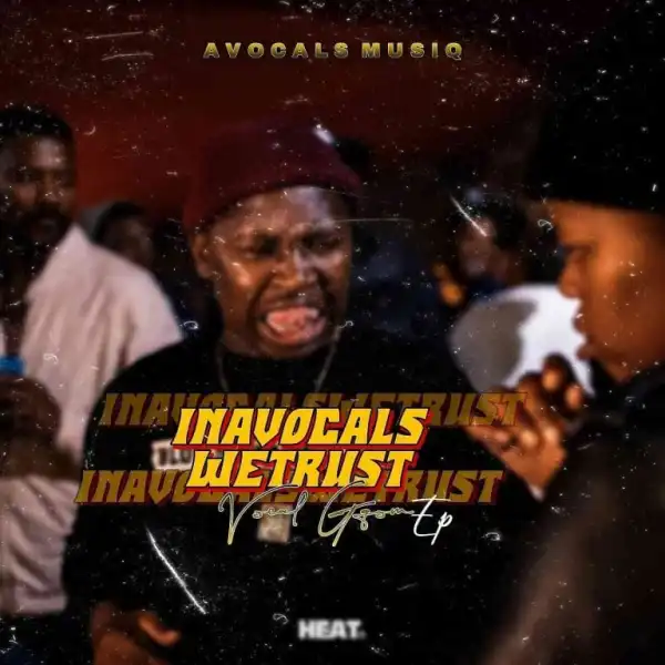 Avocals MusiQ – InAvocals Wetrust (Album)