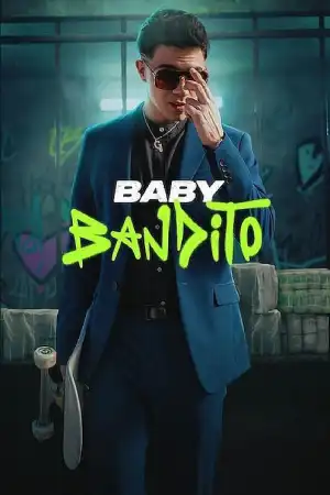 Baby Bandito (2024) [Spanish] (TV series)