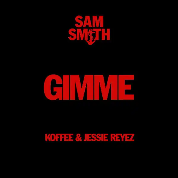 Sam Smith Ft. Koffee & Jessie Reyez – Gimme