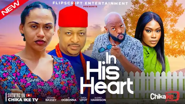 In His Heart (2025 Nollywood Movie)