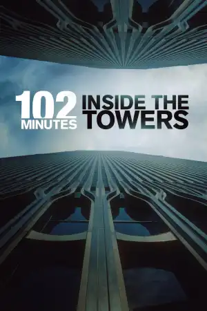 102 Minutes: Inside the Towers (2026)