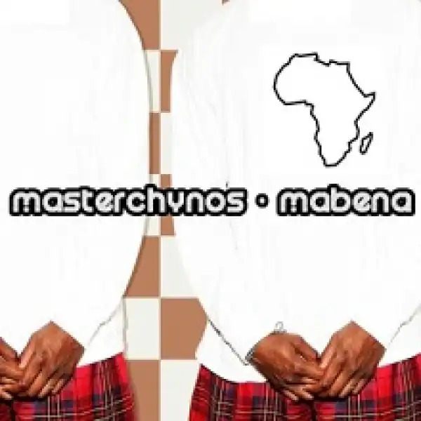 MasterChynos – Mabena
