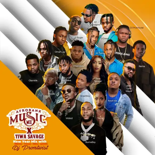 DJ Promtwist - Afrobank Music X Tiwa Savage New Year Mix