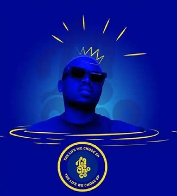 LaChoco – Ekhaya ft Khalil Harrison & Mr Nation Thingz