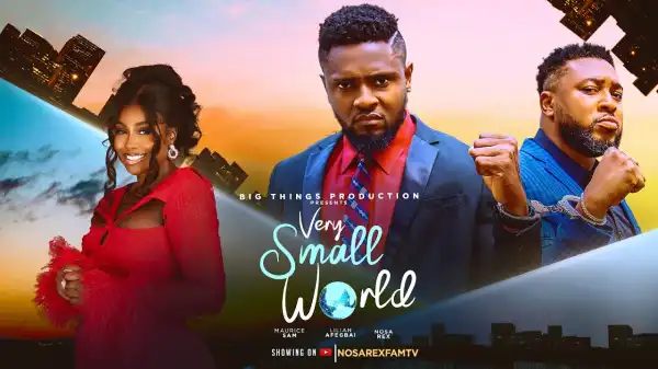 Very Small World (2025 Nollywood Movie)