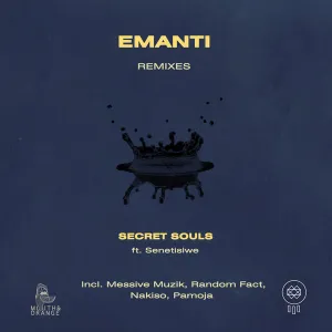 Secret Souls – Emanti (Random Fact Remix) ft. Senetisiwe