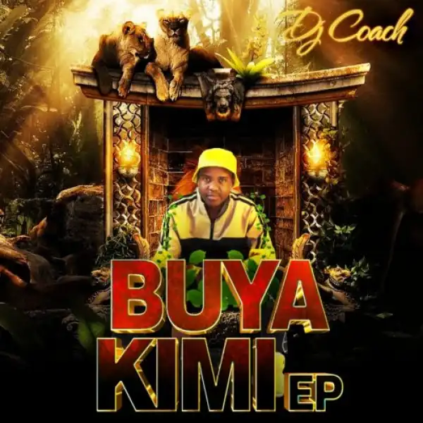 Dj Coach – Buya Kimi (Intro) Ft. Jess