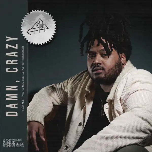 MFnMelo – Damn, Crazy