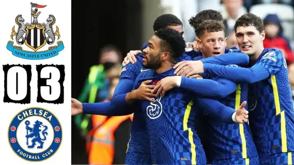 Newcastle vs Chelsea 0 - 3 (Premier League  2021 Goals & Highlights)