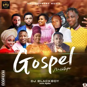 DJ Blackboy — Gospel Mix