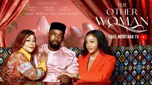 The Other Woman Part 1 (2025 Nollywood Movie)