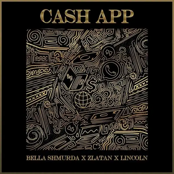 Bella Shmurda – Cash App Ft. Zlatan, Lincoln