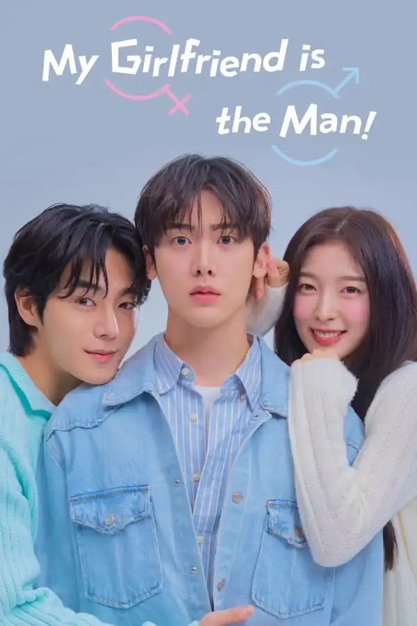 My Girlfriend Is the Man S01 E11