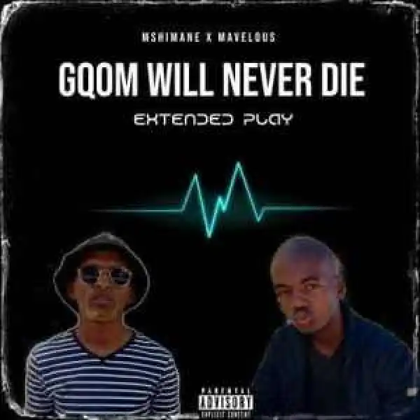 Mshimane & Dj Mavelous – Ingoma Yokugqibela