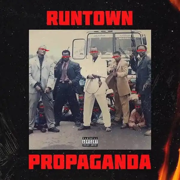 Runtown – PROPAGANDA