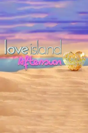 Love Island Aftersun (2017 TV series)
