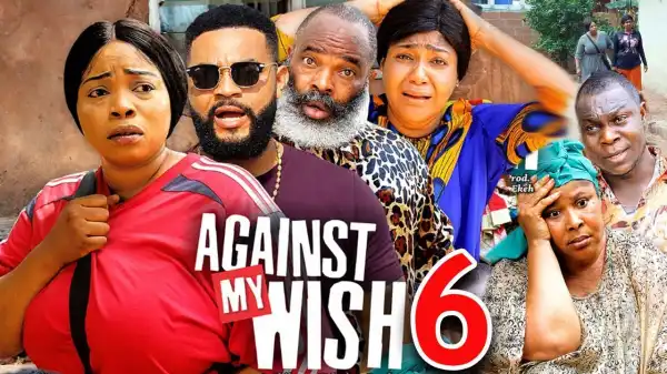 Against My Wish Season 6