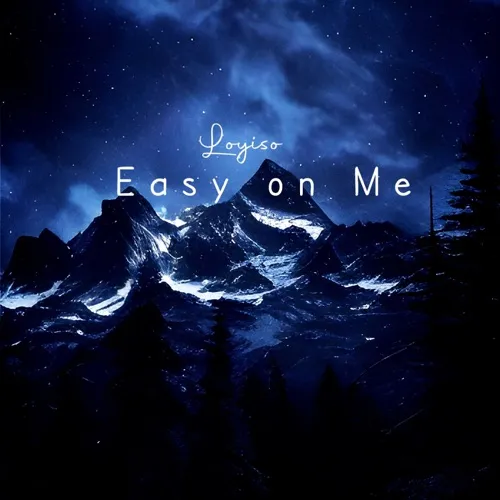 Lloyiso – Easy On Me