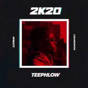 Teephlow – 2k20