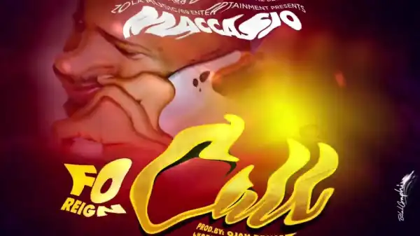 Maccasio – FOREIGN CALL