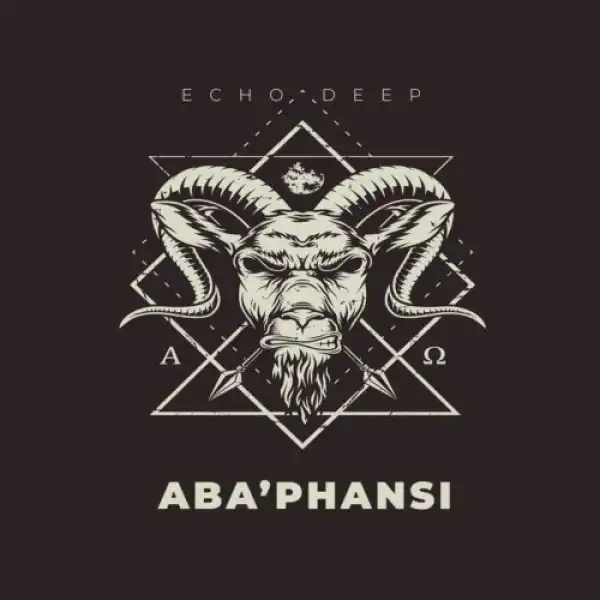 Echo Deep – Aba’phansi (Original Mix)
