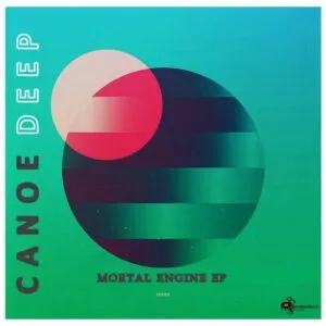 Canoe Deep – Mortal Engine (EP)
