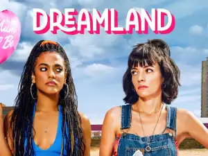Dreamland 2023 Season 1