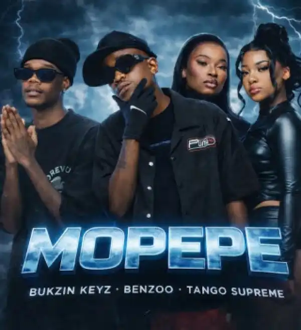 Bukzin Keyz – Mopepe ft. Benzoo & Tango Supreme