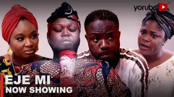 Eje Mi (2023 Yoruba Movie)