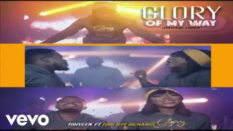 Tohyeen - Glory On My Way ft. Tobi Jeff Richards (Video)