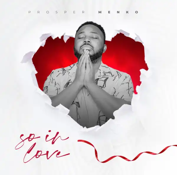 Prosper Menko – So In Love