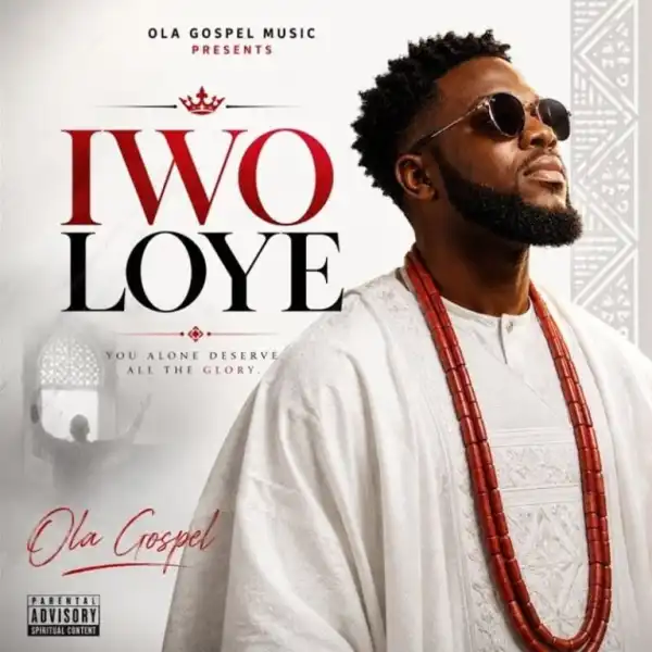Ola Gospel – Iwo Loye
