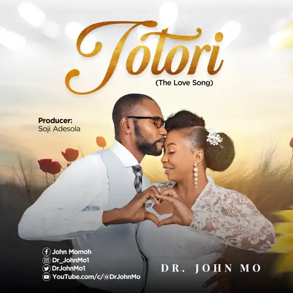 Dr. John Mo – Totori (The Love Song)