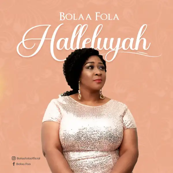 Bolaa Fola - Halleluyah