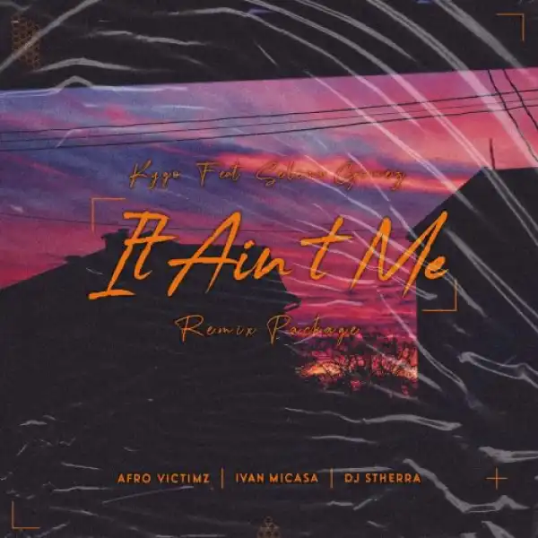 Kygo – It Ain’t Me ft. Selena Gomez (DJ Stherra Remix)