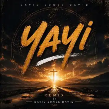 David Jones David – Yayi (Remix)
