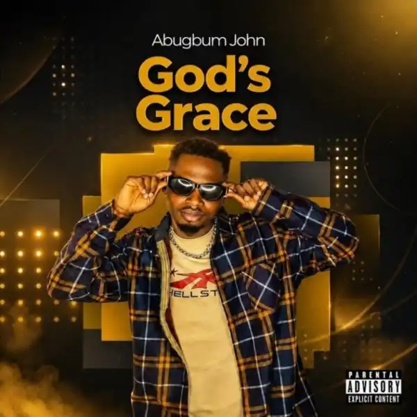 Abugbum John – God’s Grace