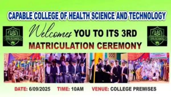 Capable College of Health Sciences & Tech. Birnin Kudu announces 3rd Matriculation Ceremony
